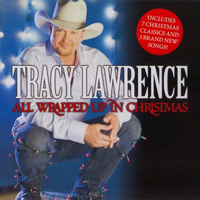 Tracy Lawrence - All Wrapped up in Christmas