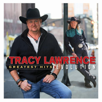 Tracy Lawrence - Greatest Hits: Evolution