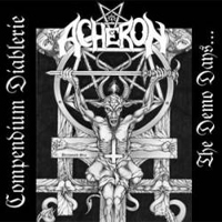Acheron - Compendium Diablerie - The Demo Days