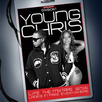 Young Chris - L.I.F.E. (Ladies In Free Everywhere) (Mixtape)