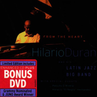 Hilario Duran And His Latin Jazz Big Band - From The Heart
