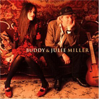 Julie Miller - Buddy & Julie Miller (Split)
