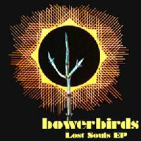 Bowerbirds - Lost Souls (EP)