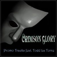 Crimson Glory - Promo Tracks (2009-2011) (feat. Todd La Torre)