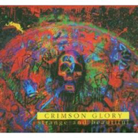 Crimson Glory - Strange And Beautiful