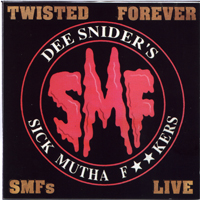 Dee Snider - Twisted Forever - SMF's Live