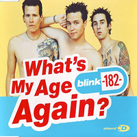 Blink-182 - What's My Age Again? (Australian)