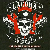 La Coka Nostra - The Maple Leaf Massacre