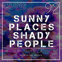 Modern Day Escape - Sunny Places Shady People (Single)