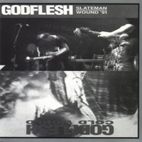 Godflesh - Slateman/Wound '91