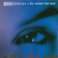 Code Indigo - For Whom The Bell
