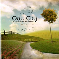 Owl City - All Things Bright and Beautiful (Deluxe Edition)