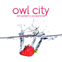 Owl City - Strawberry Avalanche (Single)