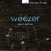 Weezer - Say It Ain't So (Single)