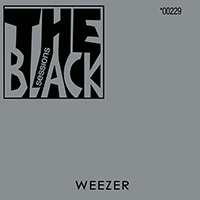 Weezer - The Black Sessions