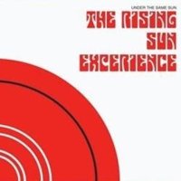 Rising Sun Experience - Under The Same Sun