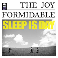 Joy Formidable - Sleep Is Day (EP)