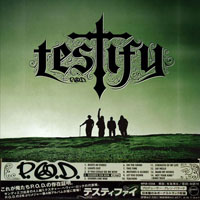 P.O.D. - Testify (Japan Edition)