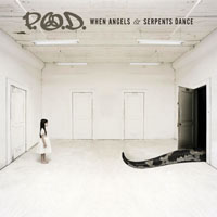 P.O.D. - When Angels & Serpents Dance (LP)