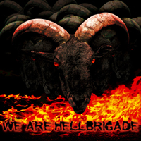 We Are Hellbrigade - We Are Hellbrigade