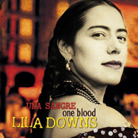 Lila Downs - Una Sangre (One Blood)