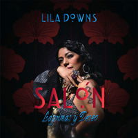 Lila Downs - Salon Lagrimas y Deseo