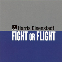 Harris Eisenstadt - Fight Or Flight (feat. Brad Dutz)