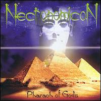 NecronomicoN (CAN) - Pharaoh of Gods