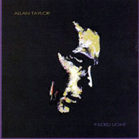 Allan Taylor - Faded Light