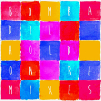 Bombadil - Hold On Remixes (Single)