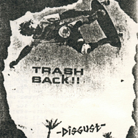 Disgust (NLD) - Trash Back