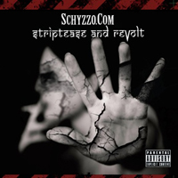 Schyzzo.com - Striptease And Revolt