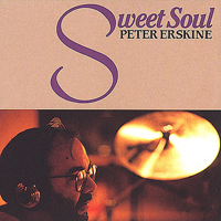 Peter Erskine - Sweet Soul