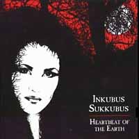 Inkubus Sukkubus - Heartbeat Of The Earth