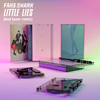 Fake Shark-Real Zombie! - Little Lies (Bad Tuner Remix)