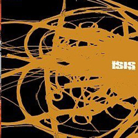 ISIS (USA) - Celestial (CD 2: Sgnl>05, EP)