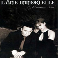 L'ame Immortelle - Disharmony Live! (CD 1: Mein Stummes Gebet)
