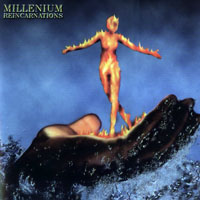 Millenium (POL) - Reincarnations