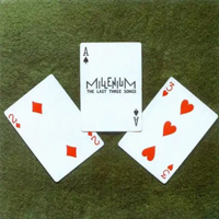 Millenium (POL) - The Last Three Songs (Ep)