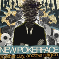 New Pokerface - Another Day, Another Religion