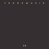 Frank Musik - 2B (Single)