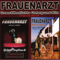 Frauenarzt - Unveroeffentlichte Untergrund Hits