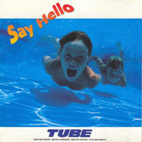 Tube (JPN) - Say Hello (EP)
