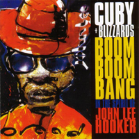 Cuby + Blizzards - Boom Boom Gang In the Spirit of John Lee Hooker