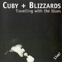 Cuby + Blizzards - Travelling With The Blues