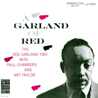 Red Garland - A Garland Of Red (feat. Paul Chambers & Arthur Taylor)