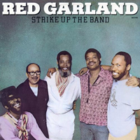 Red Garland - Strike Up The Band