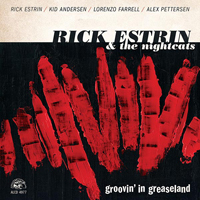 Rick Estrin & The Nightcats - Rick Estrin And The Nightcats - Groovin' In Greaseland
