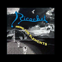 Ricochet (DEU) - Among The Elements