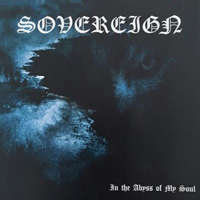 Sovereign (BRA) - In The Abyss Of My Soul